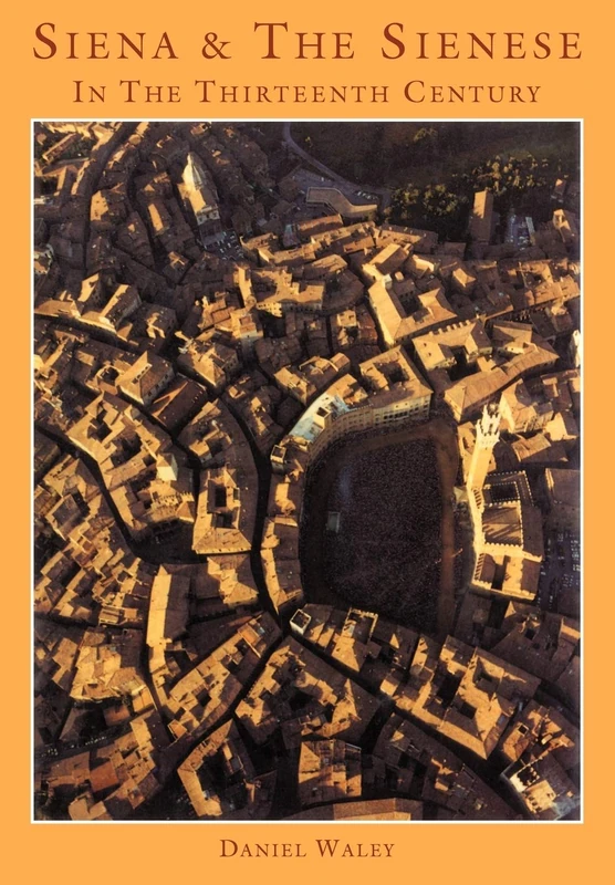 Siena and the Sienese in the 13C