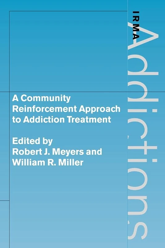 Commnty Reinforc Appr Addictn Treat (International Research Monographs in the Addictions) - Image 1
