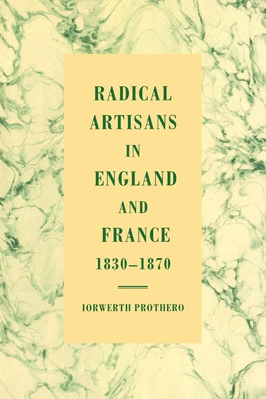 Radical Artisan Eng France 1830-70