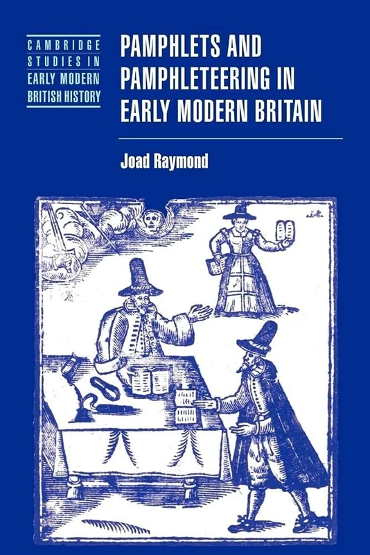 Pamphlets Pamphlteer Early Mod Brit (Cambridge Studies in Early Modern British History)
