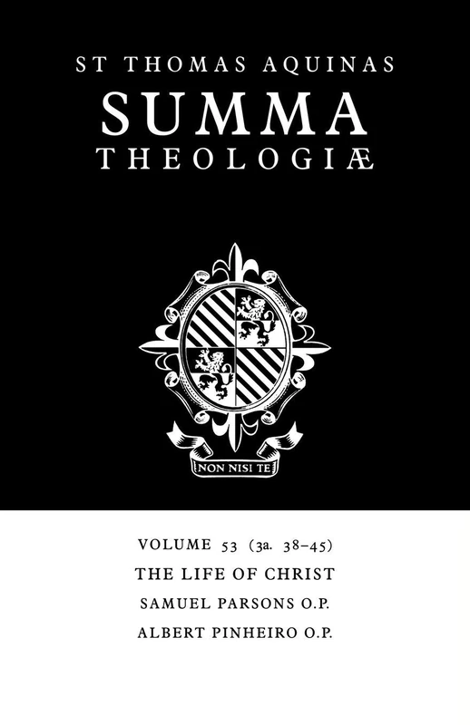 Summa Theologiae v53: 3a. 38-45: 53 (Summa Theologiae (Cambridge University Press))