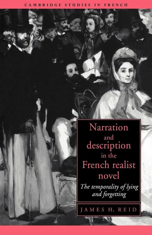 Narration & Description in French: The Temporality of Lying and Forgetting: 44 (Cambridge Studies in French, Series Number 44) - Image 1