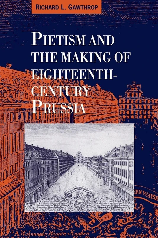 Pietism and Making of 18C Prussia