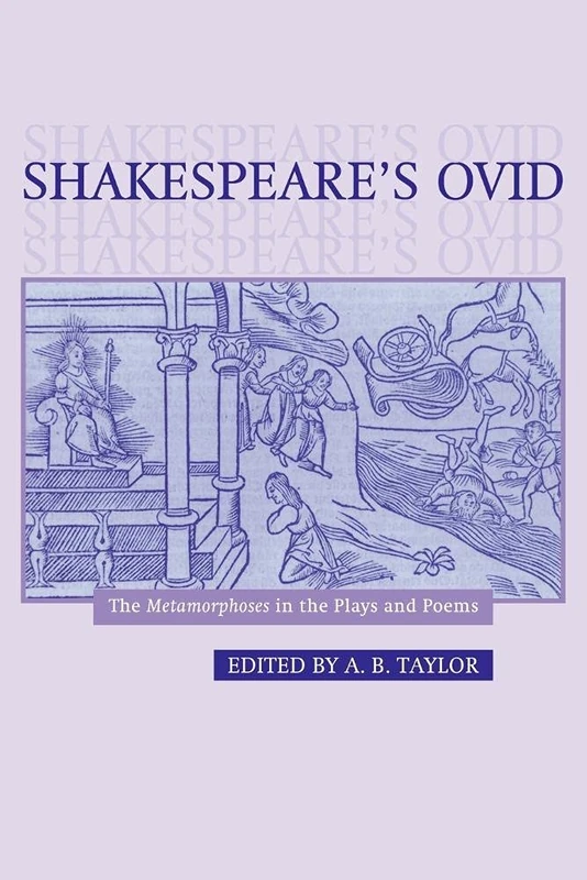 Shakespeare's Ovid: The Metamorphoses in the Plays and Poems - Image 1
