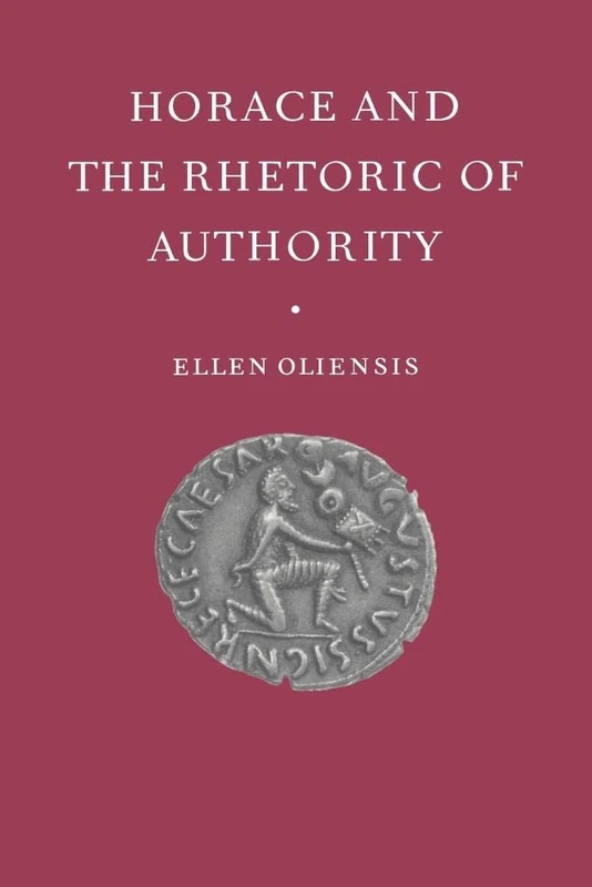 Horace & the Rhetoric of Authority