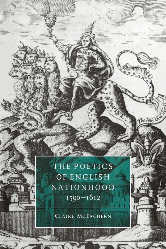The Poetics of English Nationhood: 13 (Cambridge Studies in Renaissance Literature and Culture, Series Number 13)