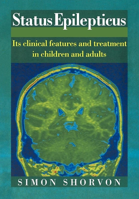 Status Epilepticus: Its Clinical Features and Treatment in Children and Adults