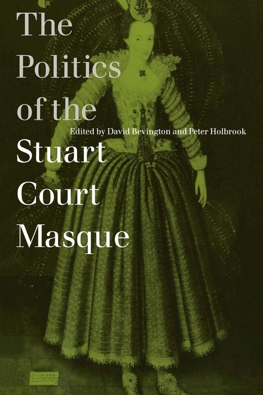Politics of Stuart Court Masque
