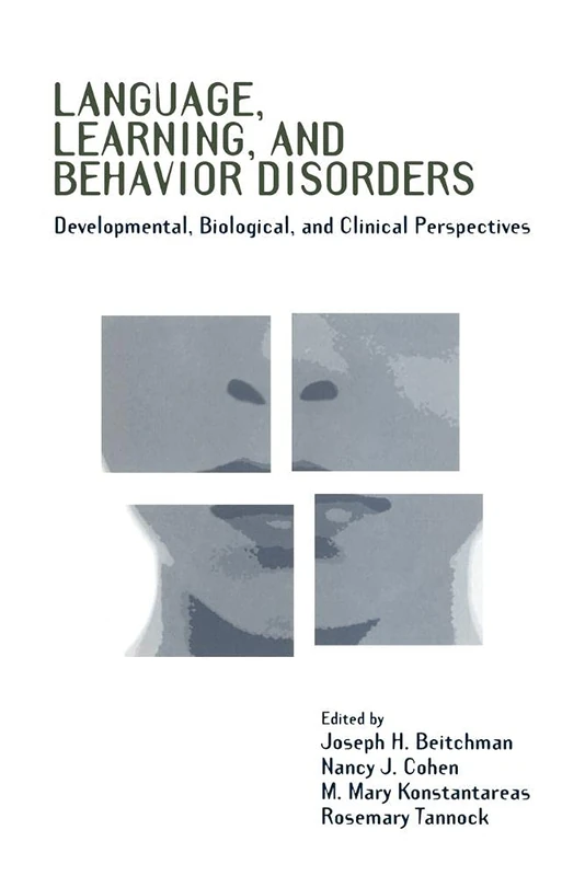 Lang Learning & Behavior Disorders: Developmental, Biological, and Clinical Perspectives