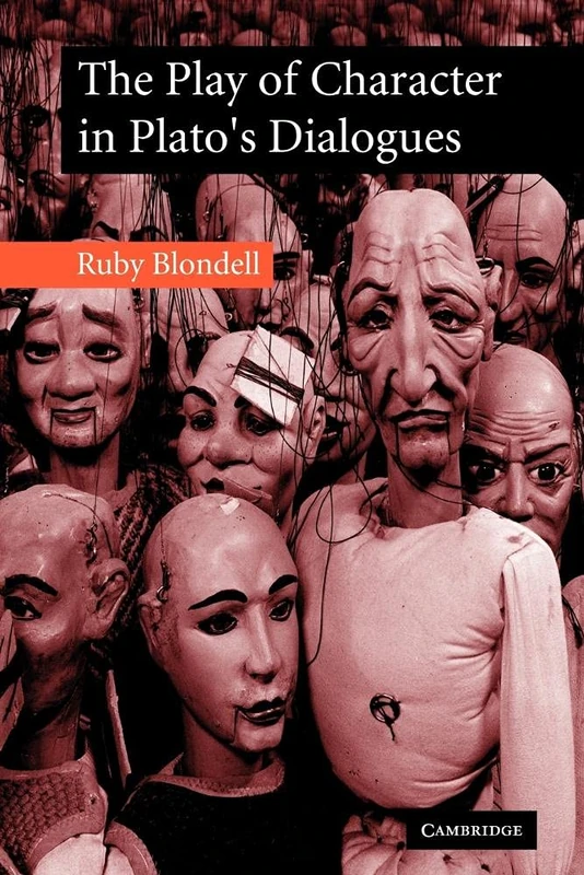 Play of Character Plato's Dialogues
