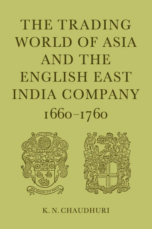 Trading World Asia Eng East India Co: 1660-1760