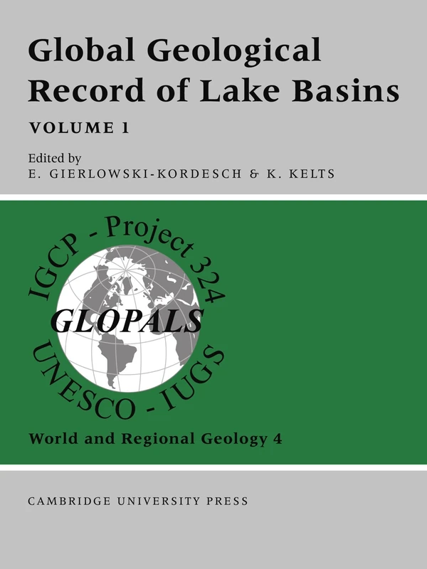 Global Geological Record of Lake Basins: Volume 1: 4 (World and Regional Geology, Series Number 4)