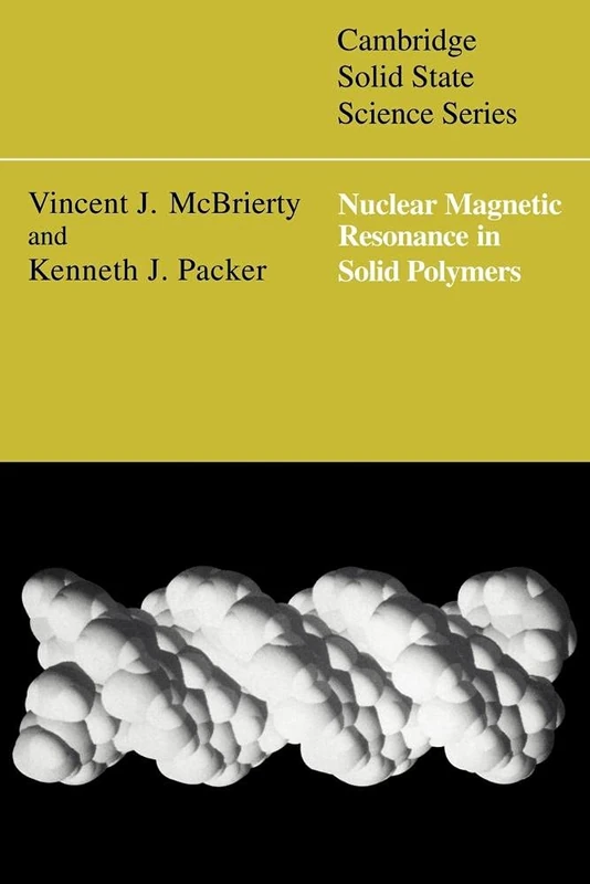 NMR Solid Polymers (Cambridge Solid State Science Series)