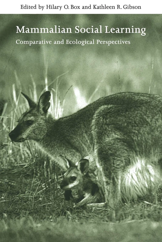 Mammalian Social Learning: Comparative and Ecological Perspectives: 72 (Symposia of the Zoological Society of London, Series Number 72)