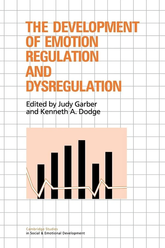 Development of Emotion Regulation (Cambridge Studies in Social and Emotional Development)