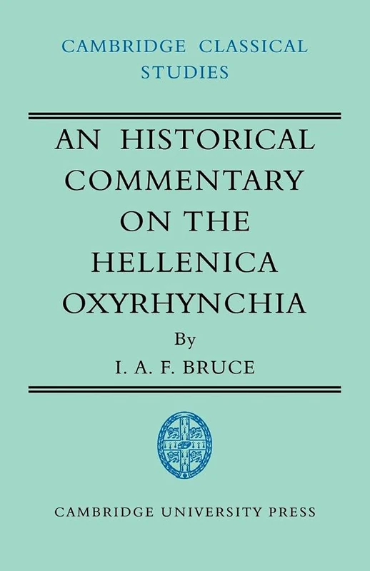 Histrcal Comm Hellenica Oxyrhynchia (Cambridge Classical Studies)