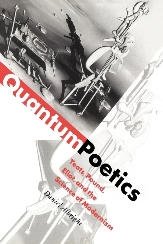 Quantum Poetics: Yeats, Pound, Eliot, and the Science of Modernism - Image 1
