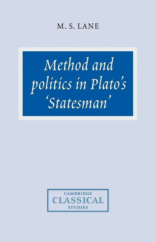 Method & Politics Plato's Statesman (Cambridge Classical Studies)