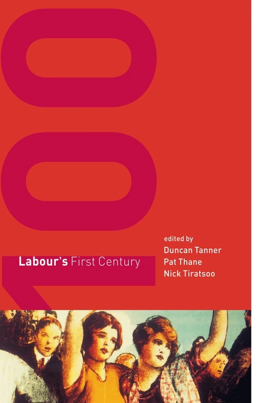 Labour's First Century