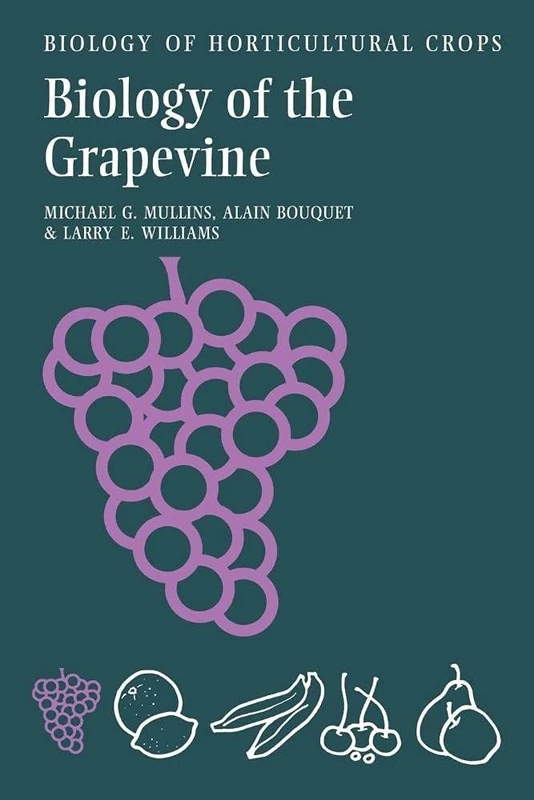 Cambridge University Press - The Biology of the Grapevine