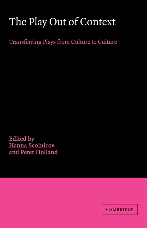 The Play Out of Context: Transferring Plays from Culture to Culture