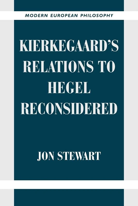 Kierkegaard's Rel Hegel Reconsiderd (Modern European Philosophy)