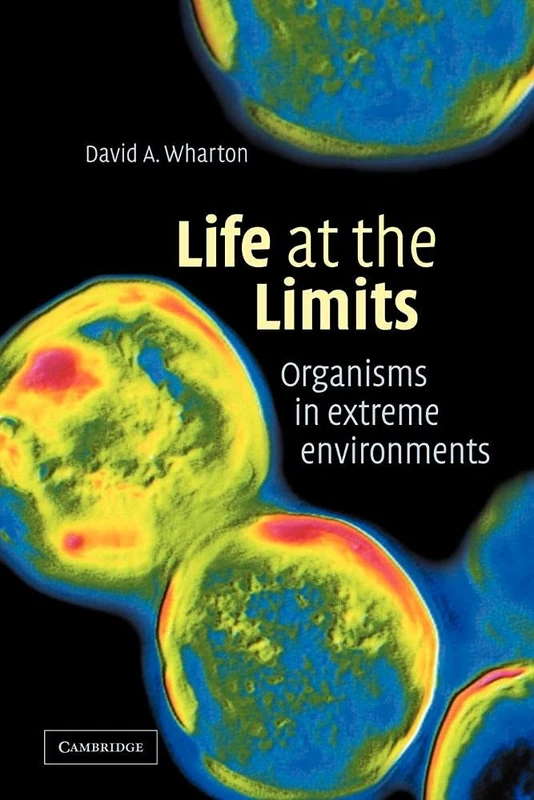 Life at the Limits: Organisms in Extreme Environments - Image 1