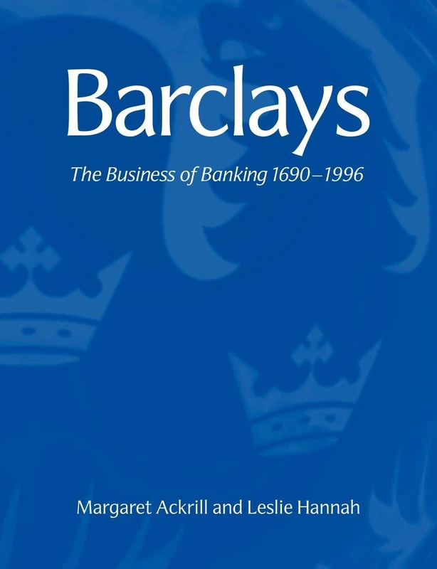 Barclays: The Business of Banking, 1690-1996 - Image 1