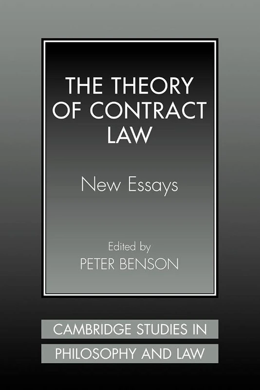 The Theory of Contract Law: New Essays (Cambridge Studies in Philosophy and Law)