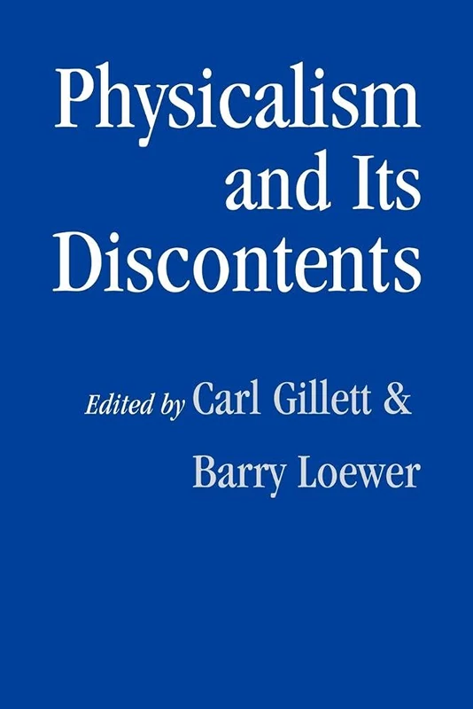 Physicalism and its Discontents