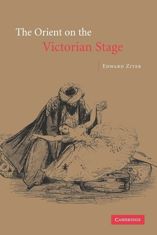 The Orient on Victorian Stage