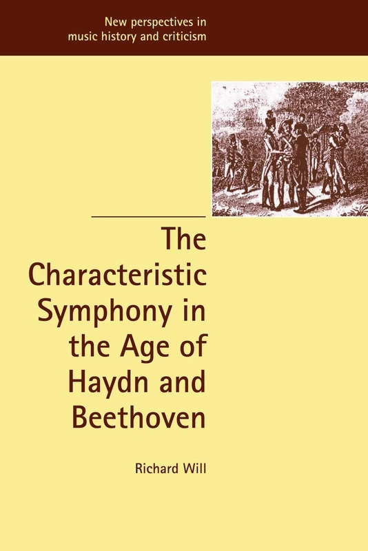 Char Symphony Age Haydn Beethoven: 7 (New Perspectives in Music History and Criticism, Series Number 7)