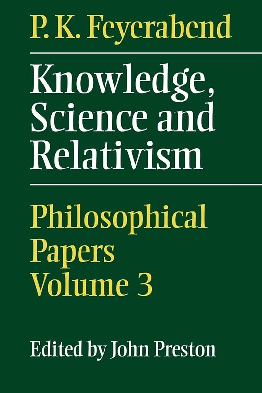 Knowledge, Science and Relativism: Philosophical Papers