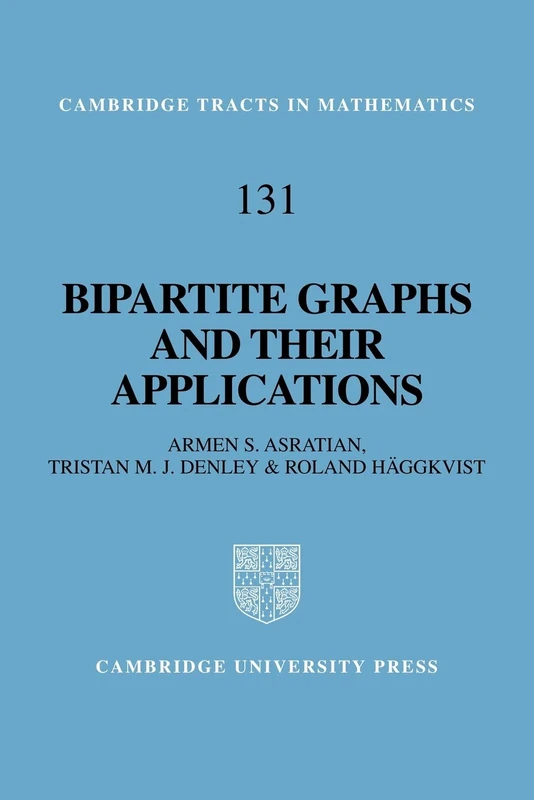 Bipartite Graphs & Applications: 131 (Cambridge Tracts in Mathematics, Series Number 131)