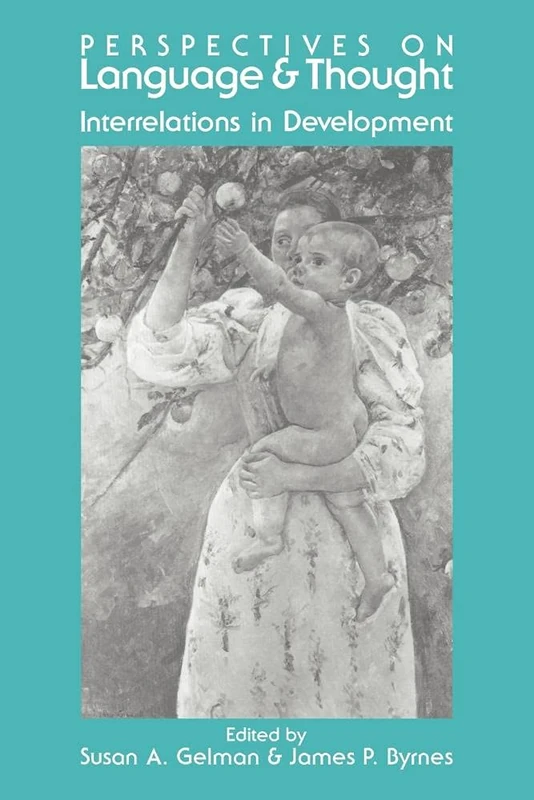 Perspectives on Language & Thought: Interrelations in Development
