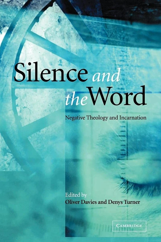 Silence and the Word: Negative Theology and Incarnation - Image 1