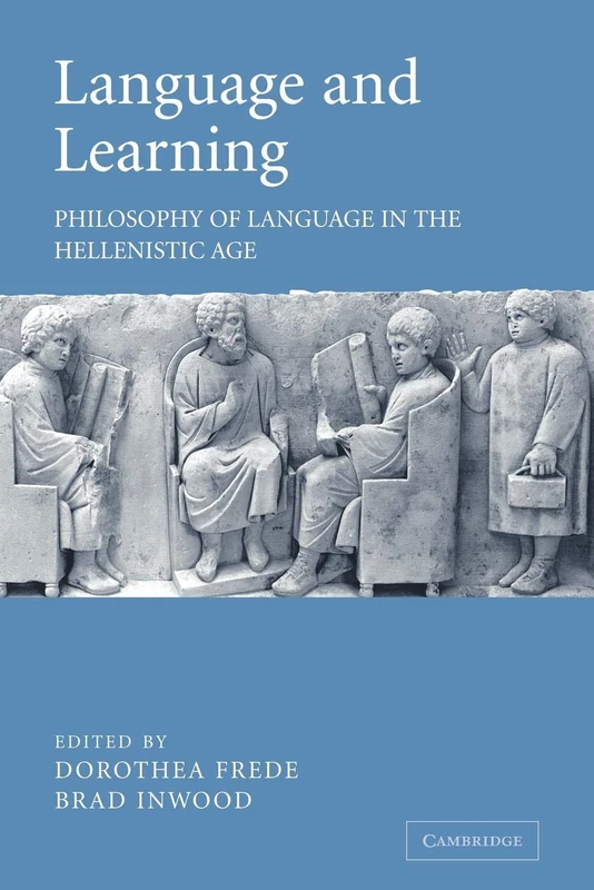 Language and Learning: Philosophy of Language in the Hellenistic Age