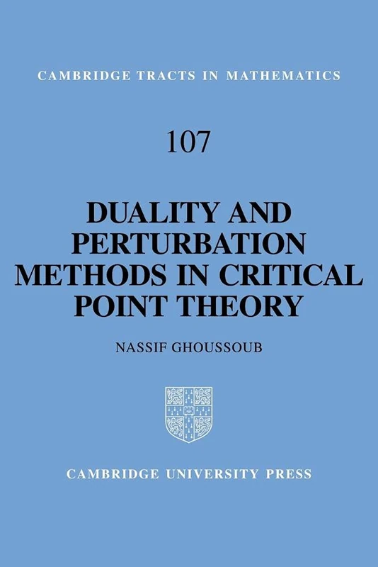 Duality and Perturbation Methods in Critical Point Theory (Cambridge Tracts in Mathematics, Series Number 107)