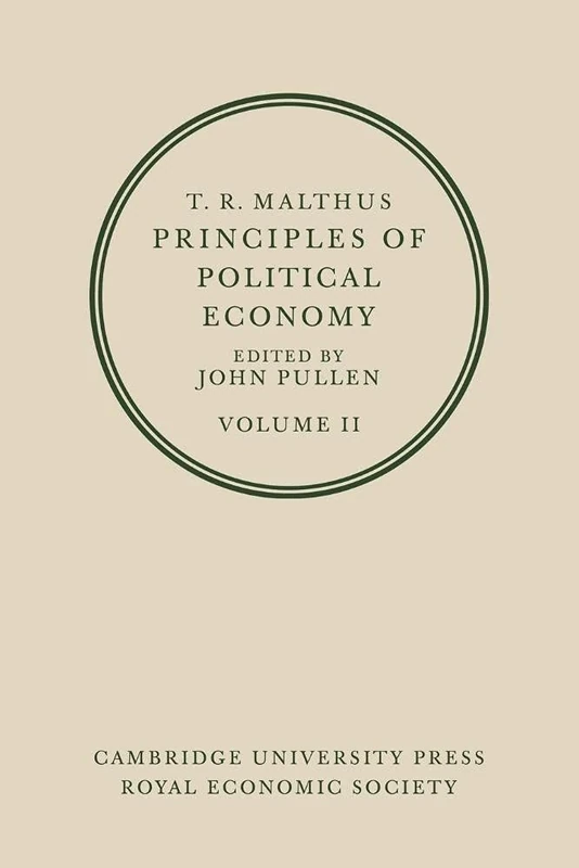 T. R. Malthus, Principles of Political Economy: Principles of Political Economy: Volume 2