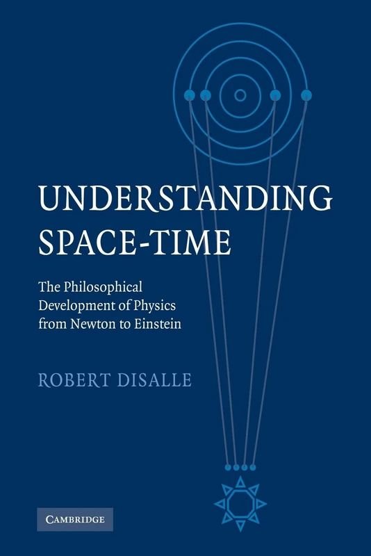 Understanding Space-Time: The Philosophical Development of Physics from Newton to Einstein - Image 1