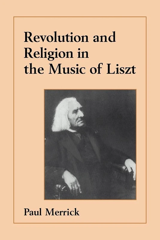 Revolution and Religion Music Liszt