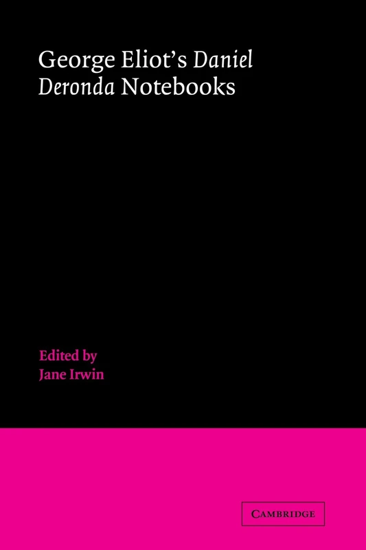 George Eliot's Daniel Deronda Notebooks