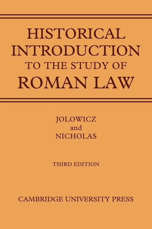 A Historical Introduction to the Study of Roman Law