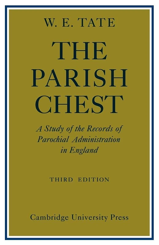 The Parish Chest: A Study of the Records of Parochial Administration in England - Image 1