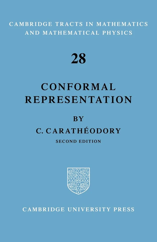Conformal Representation (Cambridge Tracts in Mathematics and Mathematical Physics, 28)