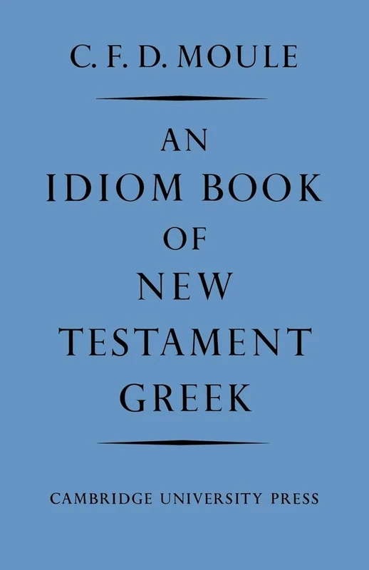 Idiom Book of New Testament Greek