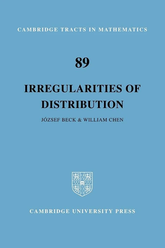Irregularities of Distribution: 89 (Cambridge Tracts in Mathematics, Series Number 89)