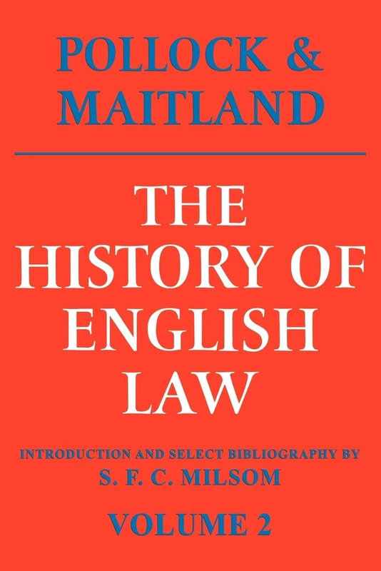 The History of English Law Volume 2: Before the Time of Edward I
