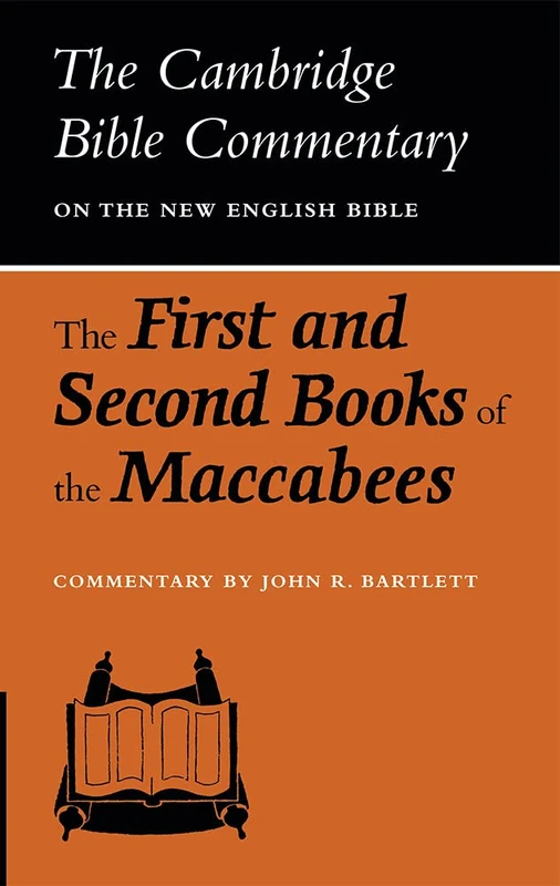 Cambridge Bible Commentaries: The First and Second Books of the Maccabees (Cambridge Bible Commentaries on the Apocrypha) - Image 1