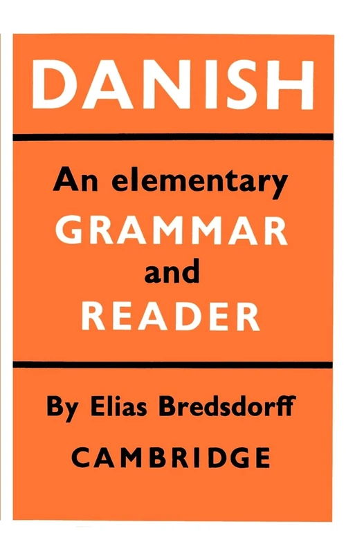 Danish: An Elementary Grammar and Reader - Image 1
